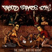 Blood Stands Still : The Thrill And The Agony (Media Skare Re-release)